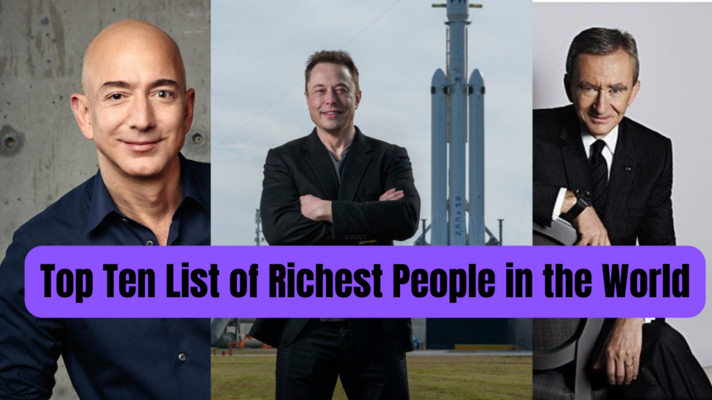 The Top Ten List of richest people in the world in 2024